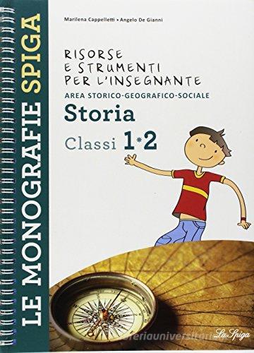 Storia vol. 1-2 di Marilena Cappelletti, Angelo De Gianni edito da La Spiga Edizioni