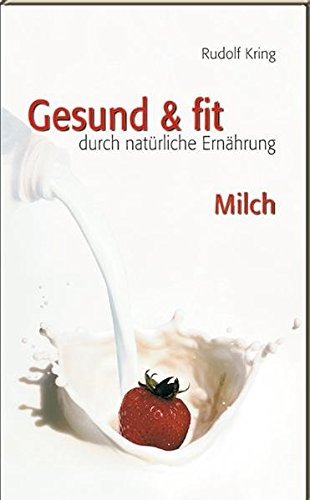 Gesund & fit durch natürliche Ernährung vol.6 di Rudolf Kring edito da ERF Verlag Sudtirol