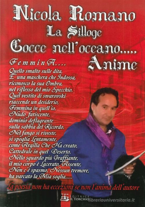Gocce nell'Oceano... Anime di Nicola Romano edito da Il Torchio (Padova)