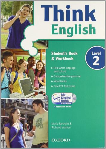 Think English. Student's book-Workbook-My digital book. Con espansione online. Per le Scuole superiori. Con CD-ROM vol.2 di Mark Bartram, Richard Walton edito da Oxford University Press