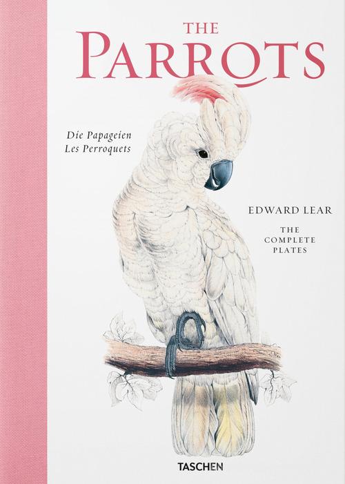 Edward Lear. The parrots. Ediz. inglese, francese e tedesca di Francesco Solinas edito da Taschen