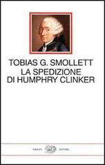La spedizione di Humphry Clinker di Tobias G. Smollett edito da Einaudi