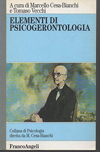 Elementi di psicogerontologia edito da Franco Angeli