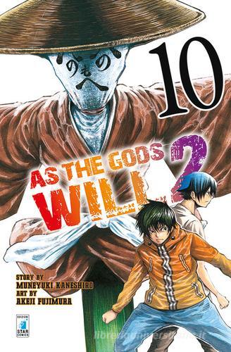 As the gods will 2 vol.10 di Muneyuki Kaneshiro, Akeji Fujimura edito da Star Comics