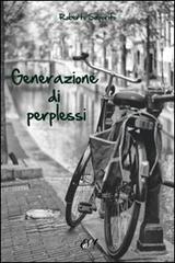 Generazione di perplessi di Roberto Saporito edito da Edizioni della Sera
