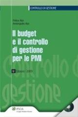 Il budget e il controllo di gestione per le PMI. Con CD-ROM di Felice Aloi, Antongiulio Aloi edito da Ipsoa