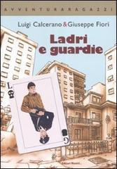 Ladri & guardie di Luigi Calcerano, Giuseppe Fiori edito da Editori Riuniti