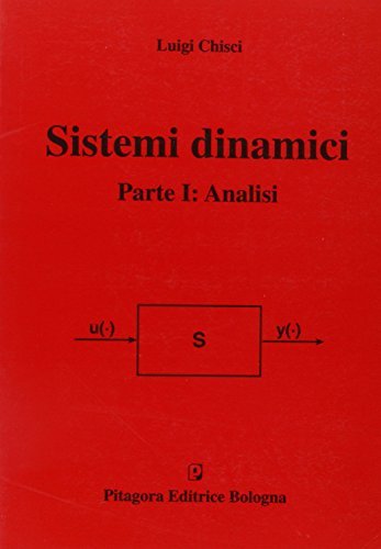 Sistemi dinamici vol.1 di Luigi Chisci edito da Pitagora