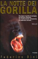 La notte dei gorilla di Federico Bini edito da Piemme