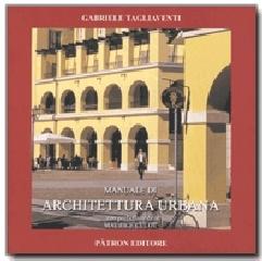 Manuale di architettura urbana di Gabriele Tagliaventi edito da Pàtron