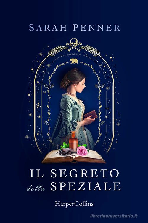 Il segreto della speziale di Sarah Penner edito da HarperCollins Italia