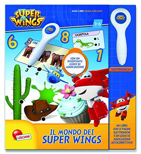 Il mondo di Super Wings. Super Wings. Maxilibro. Ediz. illustrata. Con gadget edito da Liscianigiochi