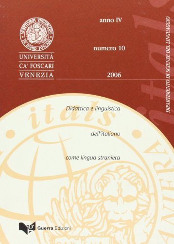 Itals. Didattica e linguistica dell'italiano come lingua straniera (2006) vol.10 edito da Guerra Edizioni