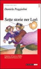 Sette storie per Lorì di Daniela Poggiolini edito da Di Marsico Libri