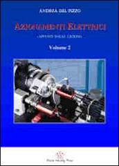 Azionamenti elettrici (appunti delle lezioni) vol.2 di Andrea Del Pizzo edito da Praise Worthy Prize
