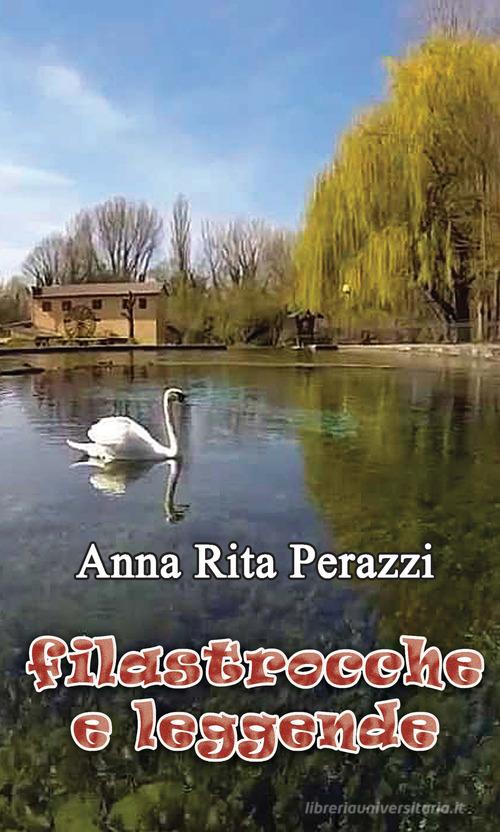 Filastrocche e leggende di Anna Rita Perazzi edito da Ri-Stampa