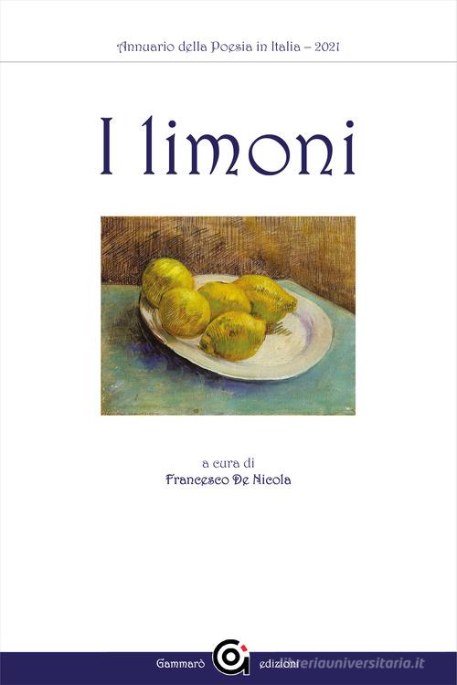 Annuario della poesia in Italia. I limoni (2021) edito da Gammarò Edizioni