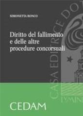 Diritto del fallimento e delle altre procedure concorsuali di Simonetta Ronco edito da CEDAM