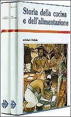 Storia della cucina e dell'alimentazione edito da edizioni Dedalo