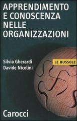 Apprendimento e conoscenza nelle organizzazioni di Silvia Gherardi, Davide Nicolini edito da Carocci