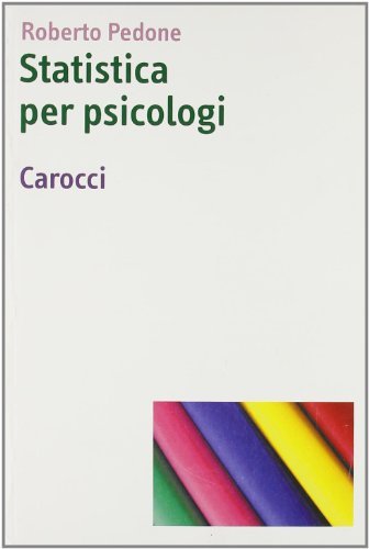Statistica per psicologi di Roberto Pedone edito da Carocci