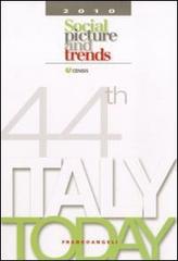Italy today. Social picture and trends 2010 edito da Franco Angeli