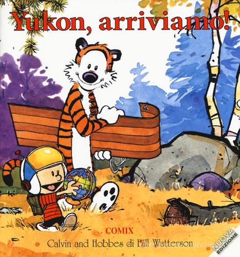Yukon, arriviamo! Calvin & Hobbes di Bill Watterson edito da Franco Cosimo Panini