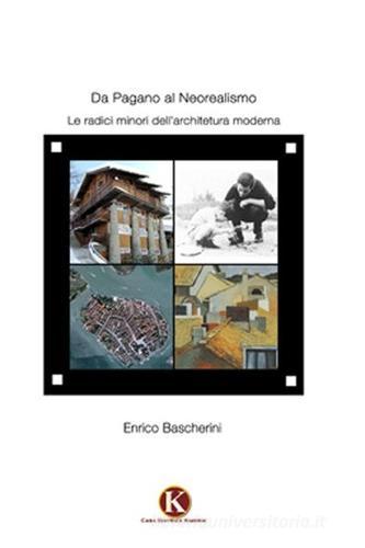 Da pagano al neorealismo di Enrico Bascherini edito da Kimerik