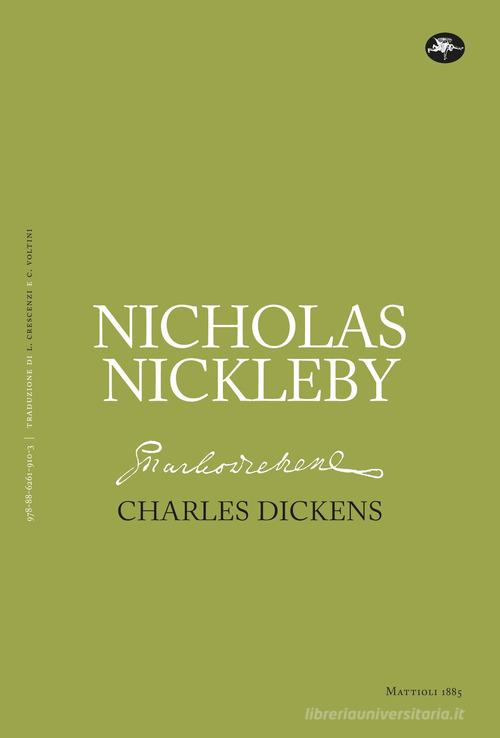 Nicholas Nickleby di Charles Dickens edito da Mattioli 1885