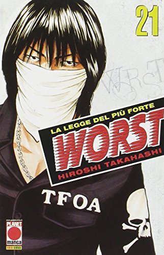 Worst vol.21 di Hiroshi Takahashi edito da Panini Comics