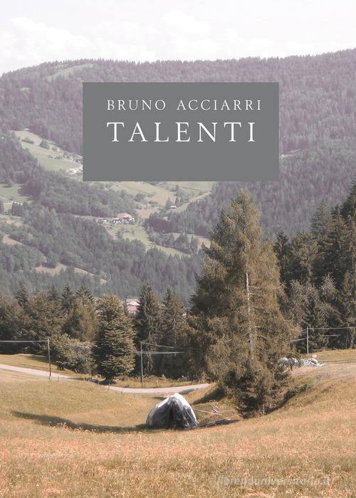 Talenti di Bruno Acciari edito da PubMe