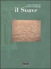 Il Soave di Paolo Morganti, Sandro Sangiorgi edito da Morganti Editori