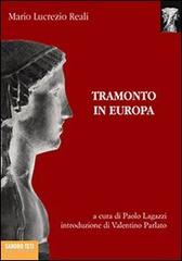 Tramonto in Europa di Mario Lucrezio Reali edito da Sandro Teti Editore