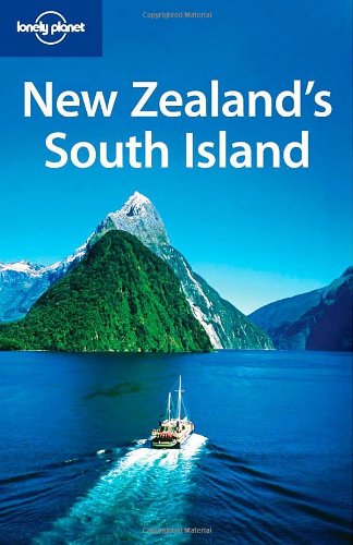 New Zealand South Island edito da Lonely Planet