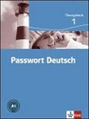 Passwort deutsch. Ubungsbuch. Per le Scuole superiori vol.1 edito da Klett