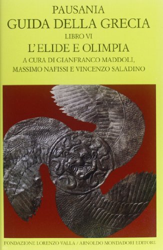 Guida della Grecia vol.6 di Pausania edito da Mondadori