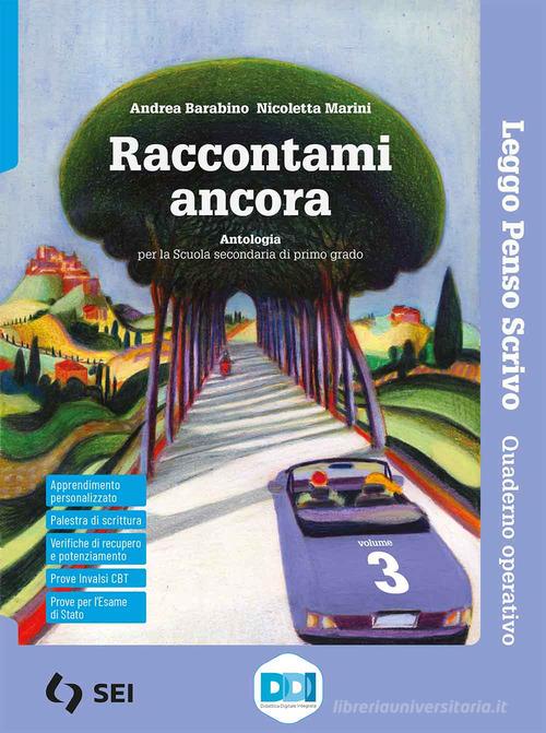 9788805079117 Raccontami ancora. Leggo, penso, scrivo. Per la Sc... online vol.3