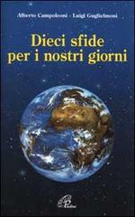 Dieci sfide per i nostri giorni di Alberto Campoleoni, Luigi Guglielmoni edito da Paoline Editoriale Libri