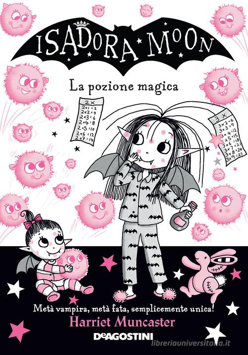 La pozione magica. Isadora Moon di Harriet Muncaster edito da De Agostini