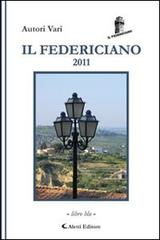 Il Federiciano 2011. Libro blu edito da Aletti