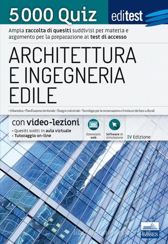 EdiTest Architettura e Ingegneria edile. 5000 Quiz. Con espansione online edito da Editest