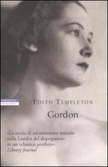 Gordon di Edith Templeton edito da Neri Pozza