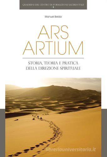 Ars artium. Storia, teoria e pratica della direzione spirituale di Manuel Belda edito da Edusc