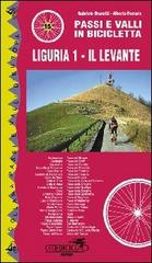 Passi e valli in bicicletta. Liguria vol.1 di Gabriele Brunetti, Alberto Ferraris edito da Ediciclo