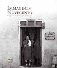 Immagini del Novecento. Ediz. illustrata di Giuseppe Quatriglio edito da Fratelli Alinari Fondazione