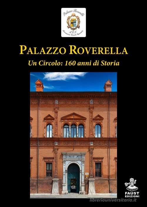 Palazzo Roverella. Un circolo: 160 anni di storia edito da Faust Edizioni