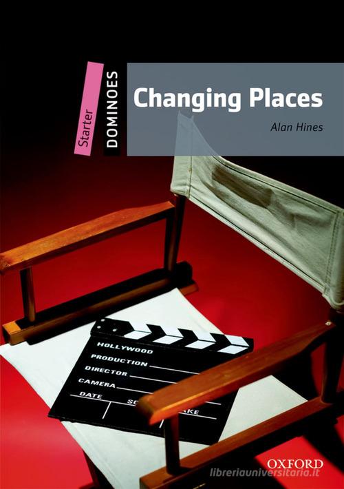 Changing places. Dominoes. Livello starter. Con audio pack di Alan Hines edito da Oxford University Press