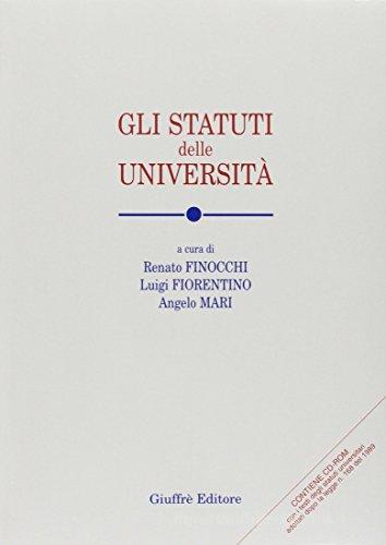 Gli statuti delle università. Con CD-ROM dei testi degli statuti universitari adottati dopo la Legge n. 168 del 1989 edito da Giuffrè