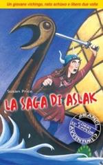 La saga di Aslak. Un giovane vichingo nato schiavo e libero due volte di Susan Price edito da San Paolo Edizioni