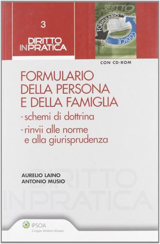 Formulario della persona e della famiglia. Con CD-ROM di Antonio Mursio, Aurelio Laino edito da Ipsoa
